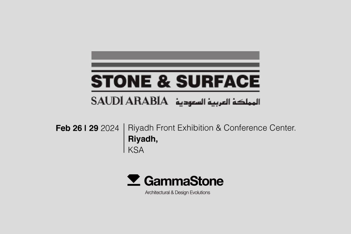 Stone & Surface Saudi 2024 - GammaStone
